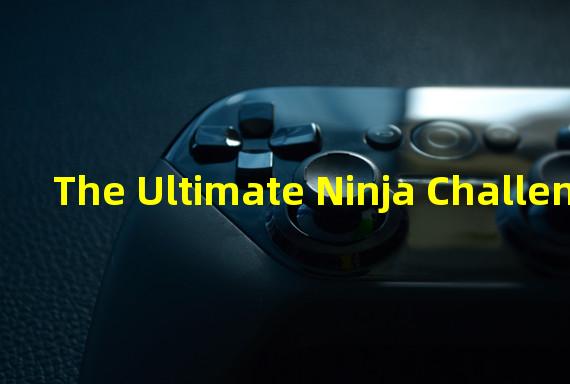 The Ultimate Ninja Challenge: Conquering the 8th level